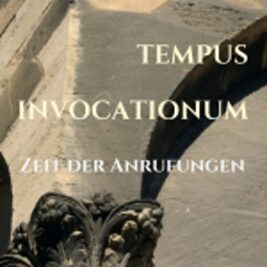 Tempus Invocationum | Zeit der Anrufungen_Vita Caroli Pauli