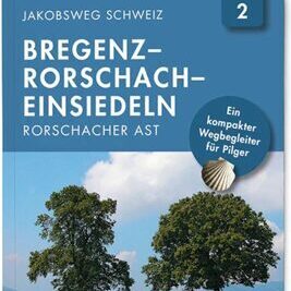 Jakobsweg Schweiz | Nr. 2 Bregenz - Rorschach - Einsiedeln_Rorschacher Ast