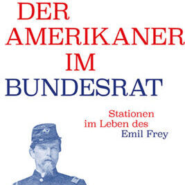 Der Amerikaner im Bundesrat | Stationen im Leben des Emil Frey