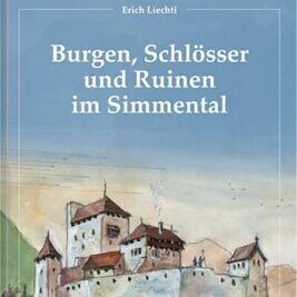 Burgen, Schlösser und Ruinen im Simmental