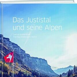 Das Justistal und seine Alpen