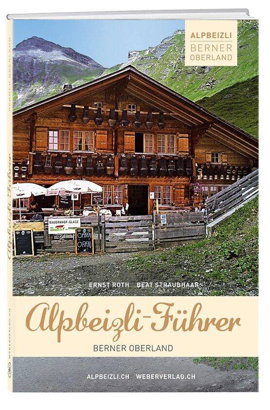 Alpbeizli-Führer Berner Oberland